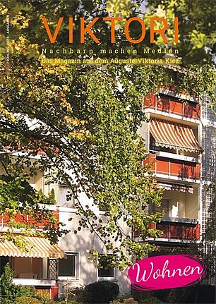 Die neunte Ausgabe des Kiez-Magazins VIKTORI beschäftigt sich mit dem Thema Wohnen. Bild: Cover des Kiezmagazins/QM Auguste-Viktoria-Allee