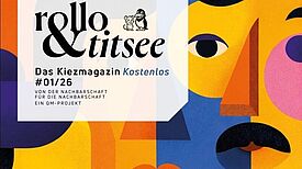 Auf der Titelseite des Kiezmagazins Rollo&Titsee Nr. 1/26 sind grafisch gestaltete Gesichter zu sehen. 