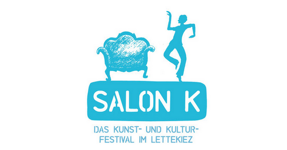 Das Festival „Salon K“ bringt bereit seit 2011 Kunst und Kultur in den Lettekiez. Im Jubiläumsjahr 2020 finden alle Workshops und Aufführungen an der frischen Luft statt. Quelle: Salon K