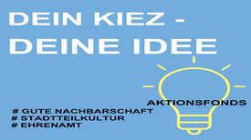 Das QM Soldiner Straße freut sich auf neue Projektideen. (Bild: QM Soldiner Straße)