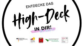 Plakat der Ausstellung „Entdecke das High-Deck in Dir“.
