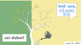 Es sind große Gieß-Aktionen im Soldiner Kiez geplant. (Grafik: QM Soldiner Kiez)