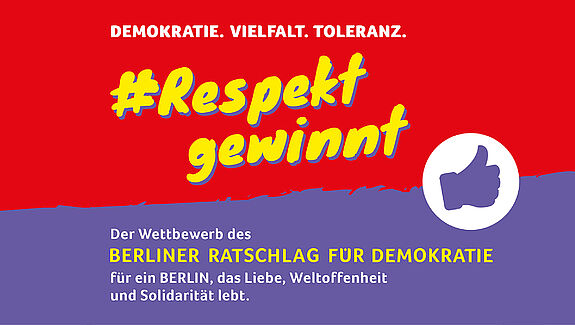 Wettbewerb #Respektgewinnt des Berliner Ratschlag für Demokratie (Bild: Berliner Ratschlag für Demokratie)