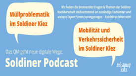 Der Soldiner Podcast bespricht die Müllproblematik und Verkehrssituation im Kiez. (Bild: QM Soldiner Straße)