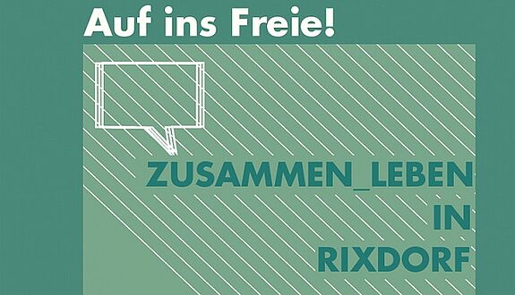 Das Projekt „Zusammen_leben in Rixdorf“ geht in die nächste Runde und veranstaltet im Mai und Juni 2021 gleich mehrere Aktionen, um die Nachbarschaft zusammenzubringen. (Grafik: QM Rixdorf)