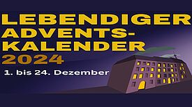 Plakat für den lebendigen Adventskalender, der vom 1. bis zum 24. Dezember stattfindet. 