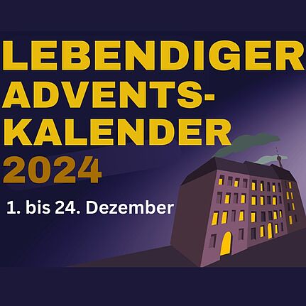 Plakat für den lebendigen Adventskalender, der vom 1. bis zum 24. Dezember stattfindet. 