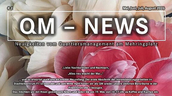 Das Titelbild der Kiezzeitung „QM-News“ am Mehringplatz zeigt die Themen der Ausgabe Mai bis August 2026 vor einem floralen Hintergrund. 
