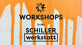 Plakat der Schillerwerkstatt