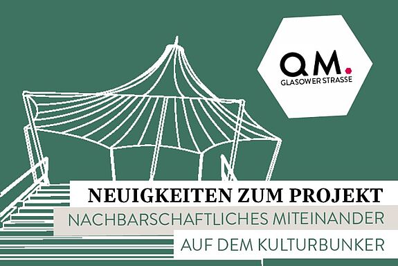 Das Projekt „Nachbarschaftliches Miteinander auf dem Kulturbunker“ fördert mit vielfältigen Veranstaltungen und neuen Kooperationen die Gemeinschaft im QM-Gebiet Glasower Straße. (Bild: QM Glasower Straße)