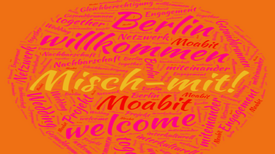 Mit Wedding, Moabit und Gesundbrunnen arbeitet „Misch mit!“ stadtteilübergreifend. Bild: Misch mit! – Netzwerk Engagement und Nachbarschaft