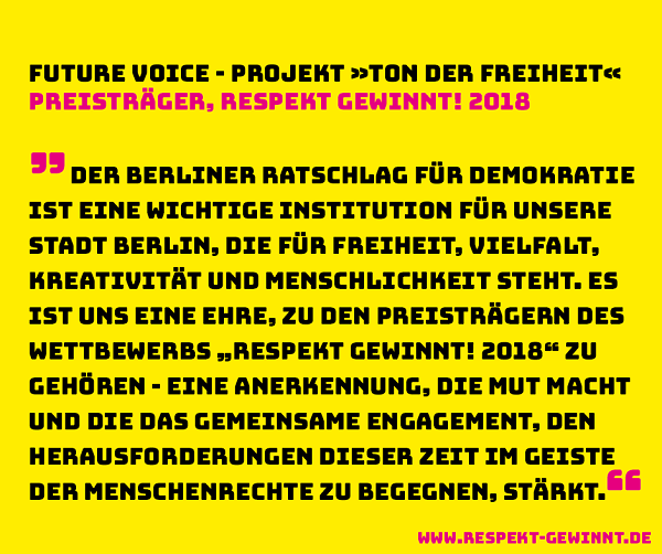 Ein Zitat der Preisträgerinnen und Preisträger des Future Voice Projekts "Ton der Freiheit". Bild: Berliner Ratschlag für Demokratie