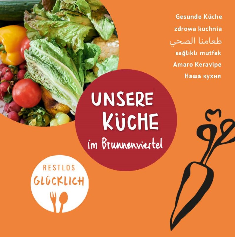 Die Broschüre „Unsere Küche im Brunnenviertel“ entstand im Rahmen des Projekts und ist online verfügbar. (Bild: RESTLOS GLÜCKLICH e.V.)